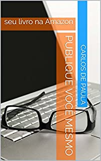 Livro Publique você mesmo: seu livro na Amazon