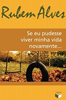 Livro Se eu pudesse viver minha vida novamente