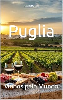 Livro Puglia: Vinhos pelo Mundo (Wines of the World)