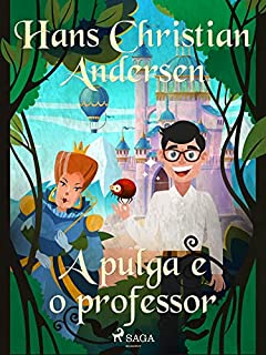 A pulga e o professor (Os Contos de Hans Christian Andersen)