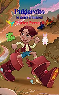 Livro Pulgarcito (e seus irmãos): Historia fantástica y mágica, Pulgarcito deve salvar seus irmãos de um ogro terrível e enfrentar várias aventuras mal assombradas e perversas.