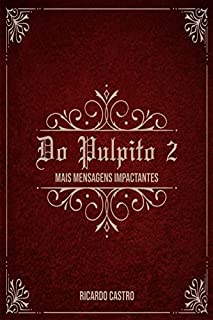Livro Do Púlpito 2: Mais mensagens impactantes