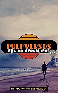 Livro Pulpversos - ABC do Apocalipse: 03