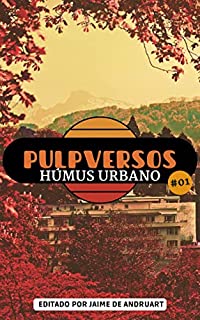 Livro Pulpversos - Húmus Urbano: 01
