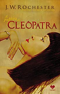 Livro A Pulseira de Cleópatra: Pelo espírito J.W. Rochester