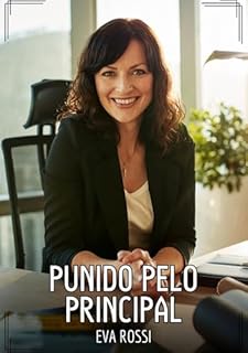 Livro Punido pelo Principal: Contos de Sexo Explícito para Adultos
