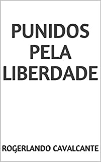 Livro PUNIDOS PELA LIBERDADE