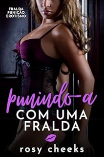 Livro Punindo-a Com Uma Fralda: Fralda Punição Erotismo (Meninas Castigadas Com Fraldas)