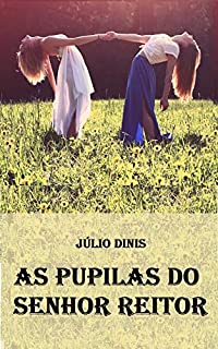 Livro As Pupilas do Senhor Reitor