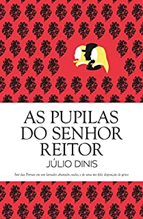 Livro As Pupilas do Senhor Reitor (Clássicos Guerra e Paz Livro 1)