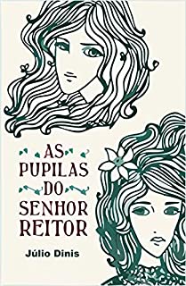 Livro As Pupilas do Senhor Reitor (Edição Ilustrada)
