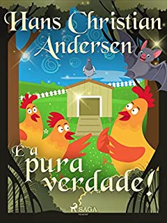 Livro É a pura verdade! (Os Contos de Hans Christian Andersen)