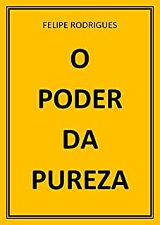 Livro O PODER DA PUREZA