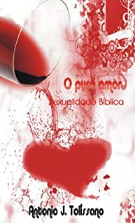 Livro O Puro Amor: Sexualidade Bíblica