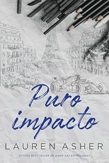 Puro impacto – Um romance para fãs de Fórmula 1 do mesmo universo de "Puro impulso"