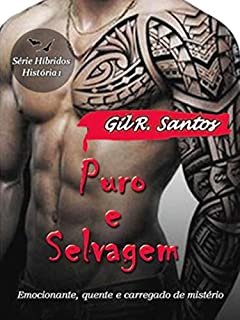 Livro Puro e Selvagem( rapaz 1, Série Híbridos, Livro 1)