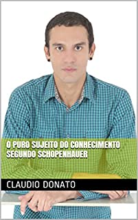 Livro O Puro Sujeito do Conhecimento segundo Schopenhauer