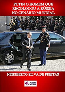 Livro Putin O Homem Que Recolocou A RÚssia No CenÁrio Mundial