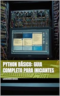 Python Básico: Guia Completo para Iniciantes - eBook, Resumo, Ler ...