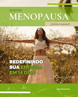 QI Gong - Redefinindo sua energia em 14 dias