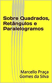 Livro Sobre Quadrados, Retângulos e Paralelogramos