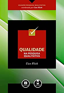 Livro Qualidade na Pesquisa Qualitativa (Coleção Pesquisa Qualitativa)