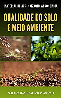 Livro QUALIDADE DO SOLO E MEIO AMBIENTE | Todas as características presentes no solo e sua influencia com o meio ambiente