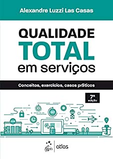 Livro Qualidade Total em Serviços - Conceitos, Exercícios, Casos Práticos