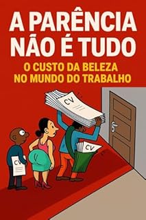Livro Qualificações vs. Aparência: O jogo desleal por trás das entrevistas de emprego