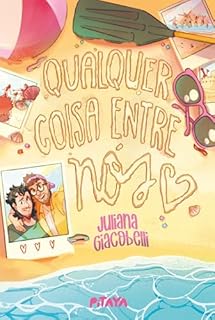 Livro Qualquer coisa entre nós – Uma comédia romântica nacional da mesma autora de "Coronel Mostarda com o castiçal na biblioteca"
