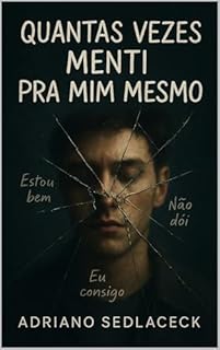 Livro QUANTAS VEZES MENTI PRA MIM MESMO