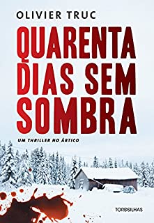 Livro Quarenta dias sem sombra