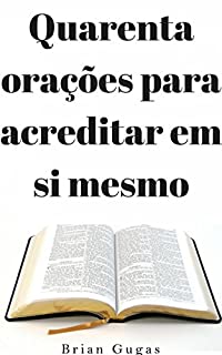 Livro Quarenta orações para acreditar em si mesmo