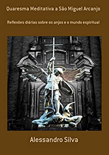 Livro Quaresma Meditativa A São Miguel Arcanjo