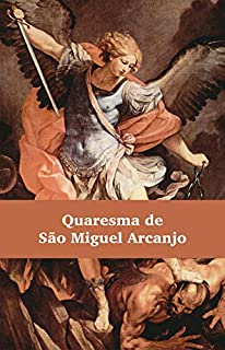 Quaresma de São Miguel Arcanjo
