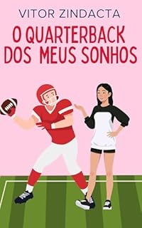 Livro O quarterback dos meus sonhos (CLICHÊS CONTRA A RESSACA Livro 17)