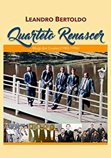 Livro Quarteto Renascer - Mogi Das Cruzes (1983 - 1996)