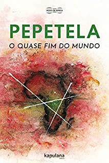 Livro O quase fim do mundo (Vozes da África)