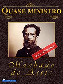 Livro Quase Ministro - Annotated (Obras Machado de Assis Livro 1)