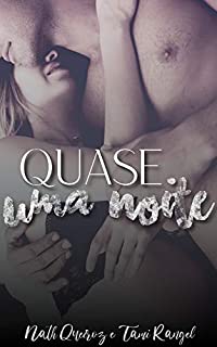 Livro Quase Uma Noite: (Série Quase #2)