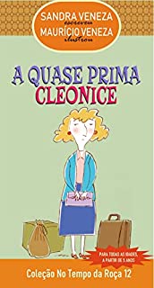 A QUASE PRIMA CLEONICE: No Tempo da Roça 12