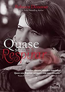 Quase sem respirar