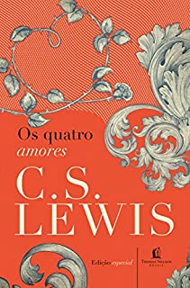 Livro Os quatro amores (Clássicos C. S. Lewis)