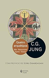Livro Quatro arquétipos: Mãe - Renascimento - Espírito - Trickster