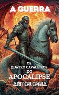 Livro OS QUATRO CAVALEIROS DO APOCALIPSE: A GUERRA