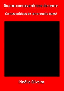 Quatro Contos Eróticos De Terror