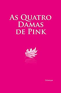 Livro As Quatro Damas de Pink