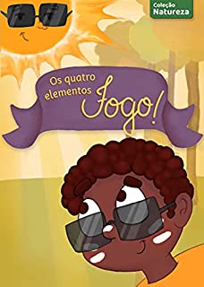 Livro Os Quatro Elementos - Fogo: Fogo (Coleção Natureza)