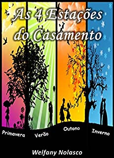 As quatro estações do Casamento