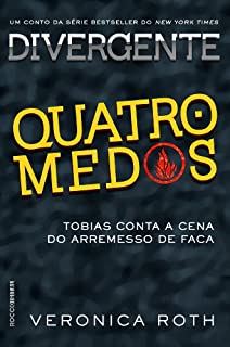 Livro Quatro medos: Tobias conta a cena do arremesso de faca de Divergente